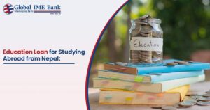Education Loan in Nepal for Studying Abroad
