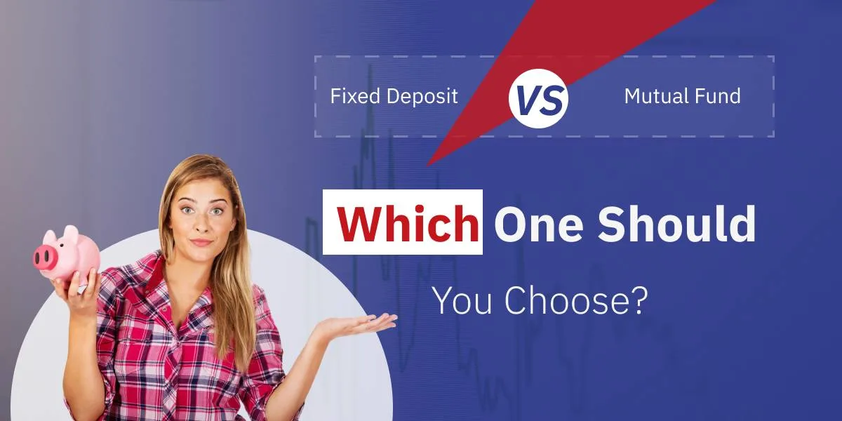 Difference between fixed deposit and mutual fund