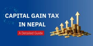 Guide to capital gain tax in Nepal