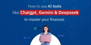 Mastering finances with ai tools like chatgpt, gemini and deepseek