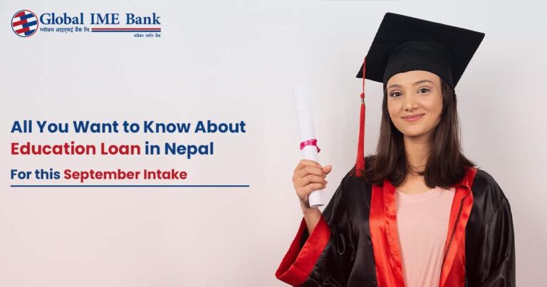 Education Loan for abroad study from Nepal - September Intake