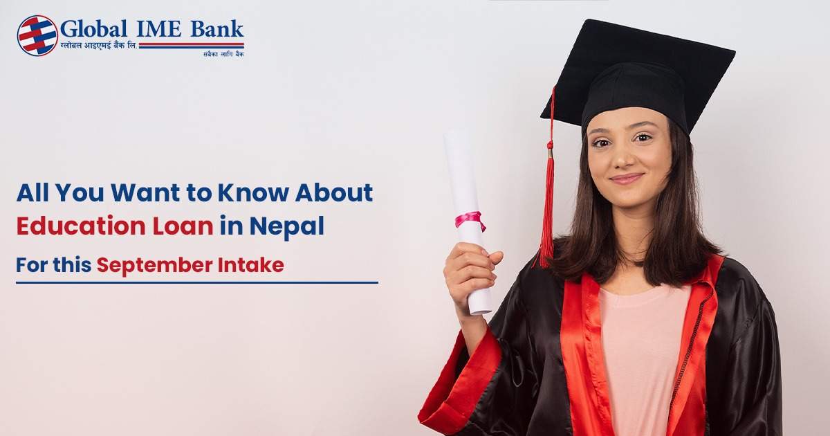 Education Loan for abroad study from Nepal - September Intake