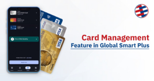 Manage your Global IME Bank cards easily with Global Smart Plus.