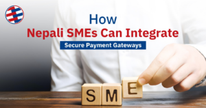 Secure payment gateway integration for SMEs in Nepal
